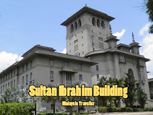 Sultan Ibrahim Building in JB