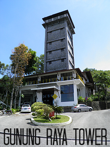Observation Tower at Gunung Raya