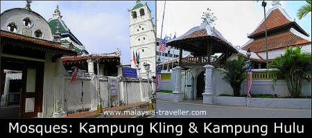 Kampung Kling Mosque and Kampung Hulu Mosque