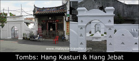 The Mausoleums of Hang Kasturi and Hang Jebat