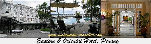 Penang Heritage Hotels - Eastern & Oriental Hotel Penang Heritage Hotels - Eastern & Oriental Hotel